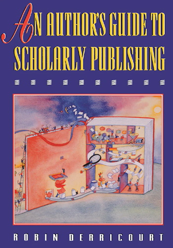 An author's guide to scholarly publishing