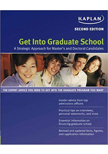 Get into graduate school: A strategic approach (2nd ed.)