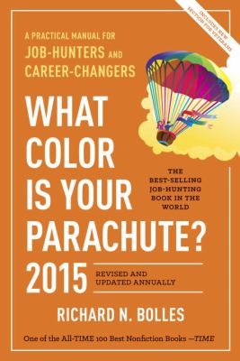 What color is your parachute?: A practical manual for job-hunters and career-changers.