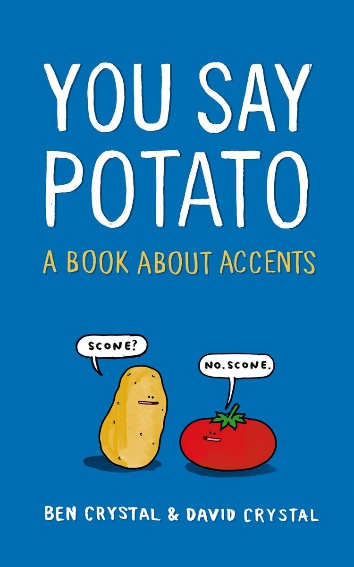 You say potato: A book about accents
